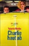 Charlie haut ab