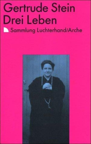 Drei Leben. Erzählungen. ( Sammlung Luchterhand im DTV)