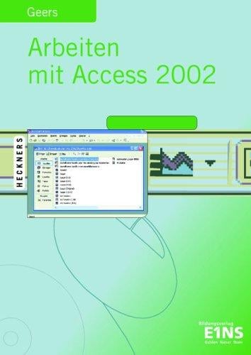 Arbeiten mit Access 2002.