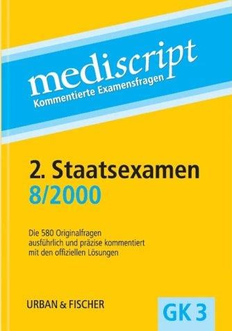 Mediscript, Kommentierte Examensfragen, GK 3, je 2 Bde., 2. Staatsexamen 8/2000