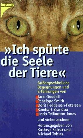 Ich spürte die Seele der Tiere