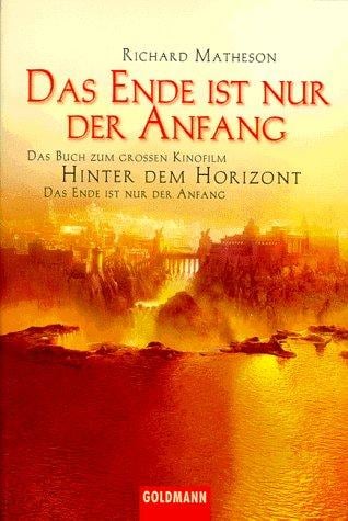 Das Ende ist nur der Anfang. Hinter dem Horizont. Das Buch zum Film