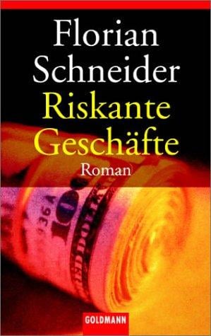 Riskante Geschäfte