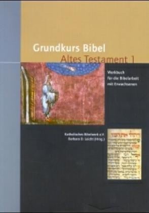 Grundkurs Bibel. Altes Testament. (2 Bände). Werkbuch für die Bibelarbeit mit Erwachsenen