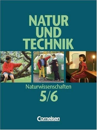 Natur und Technik, Naturwissenschaften, Klasse 5/6, Gesamtband