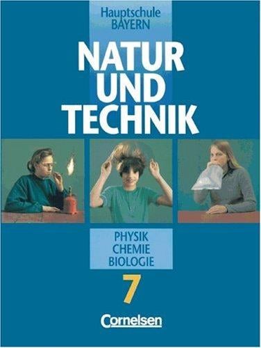 Natur und Technik, Physik, Chemie, Biologie, Hauptschule Bayern, 7. Jahrgangsstufe