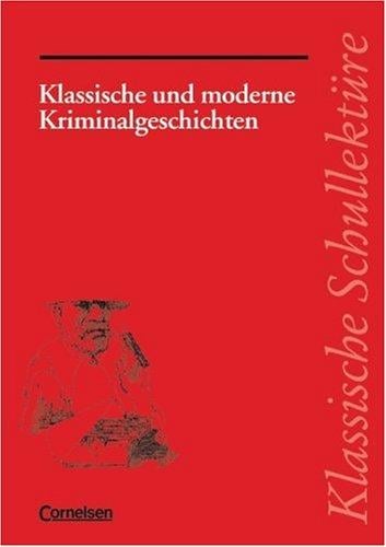 Klassische Schullektüre, Klassische und moderne Kriminalgeschichten