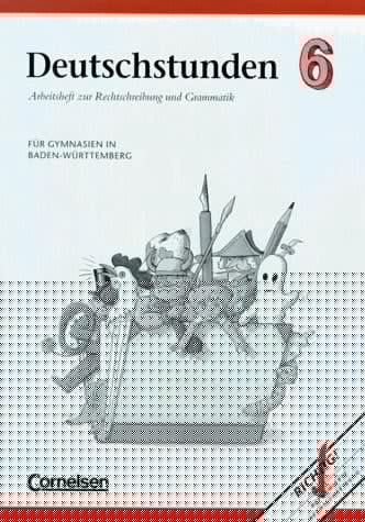 Deutschstunden, Sprachbuch, Ausgabe Gymnasium Baden-Württemberg, neue Rechtschreibung, 6. Schuljahr