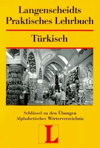 Langenscheidts Praktisches Lehrbuch, Türkisch, Schlüssel zu den Übungen, Alphabetisches Wörterverzeichnis