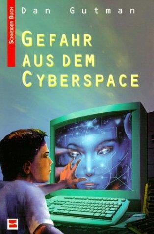 Gefahr aus dem Cyberspace.