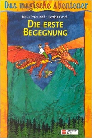 Das magische Abenteuer 01. Die erste Begegnung.