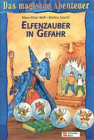 Das magische Abenteuer 02. Elfenzauber in Gefahr.