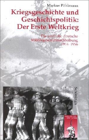 Kriegsgeschichte und Geschichtspolitik