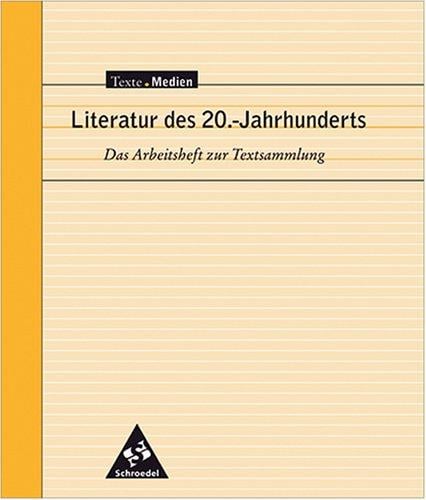 Literatur des 20. Jahrhunderts, Das Arbeitsheft zur Textsammlung