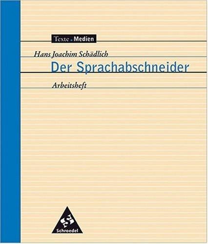 Der Sprachabschneider. Arbeitsheft.