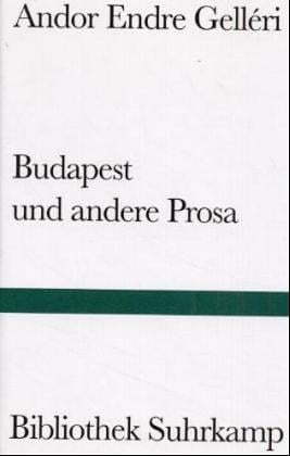 Budapest und andere Prosa
