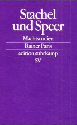 Stachel und Speer. Machtstudien
