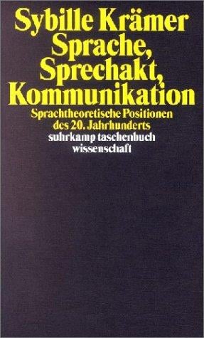 Sprache, Sprechakt, Kommunikation