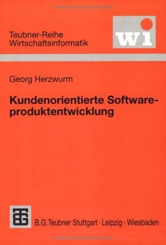 Kundenorientierte Softwareproduktentwicklung