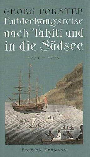 Entdeckungsreisen nach Tahiti und in die Südsee 1771 - 1775