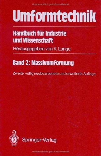 Umformtechnik. Handbuch für Industrie und Wissenschaft: Band 2