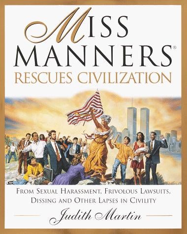Miss Manners rescues civilization