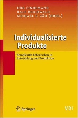 Individualisierte Produkte - Komplexitt  beherrschen in Entwicklung und Produktion