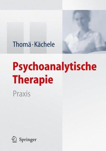 Psychoanalytische Therapie: Praxis