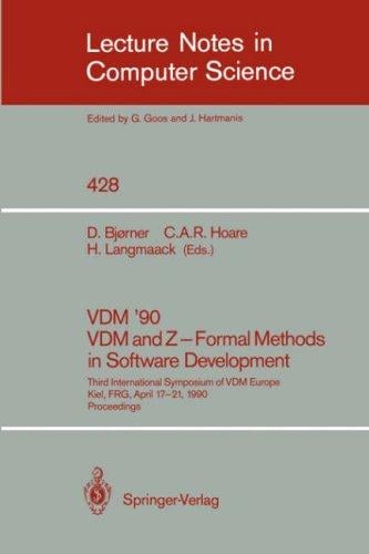 VDM '90 VDM and Z -- Formal Methods in Software Development
