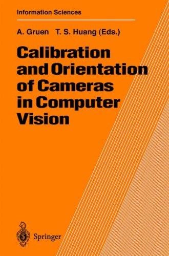 Calibration and orientation of cameras in computer vision