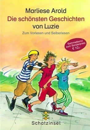 Die schönsten Geschichten von Luzie. Zum Vorlesen und Selberlesen.