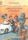 Oberschnüffler Oswald und der krumme Dreh.