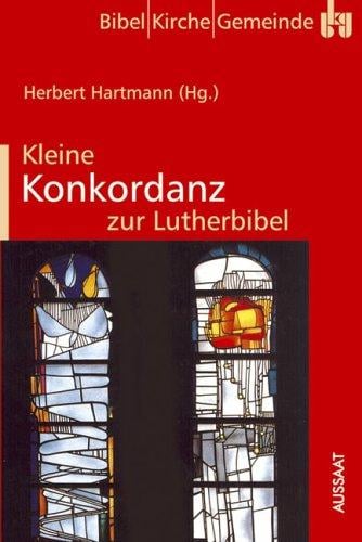 Kleine Konkordanz zur Lutherbibel '84