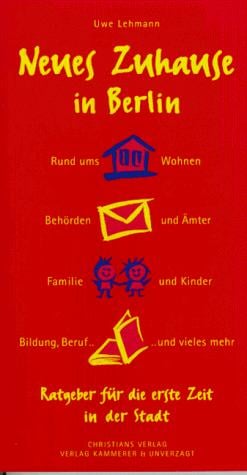 Neues Zuhause, In Berlin