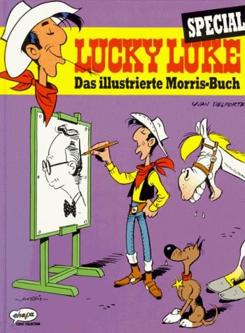 Lucky Luke Special. Das illustrierte Morris- Buch. Auf den Spuren des Schöpfers von Lucky Luke