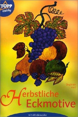 Herbstliche Eckmotive. Mit Windowcolor