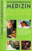 Anthroposophische Medizin. Ein Weg zum Patienten