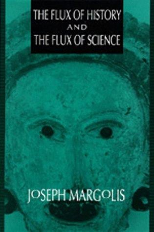 The flux of history and the flux of science