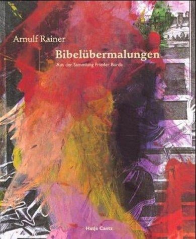 Bibelübermalungen. Aus der Sammlung Frieder Burda