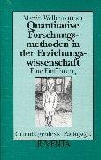 Quantitative Forschungsmethoden in der Erziehungswissenschaft. Eine Einführung