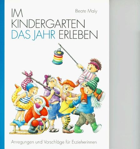 Im Kindergarten das Jahr erleben