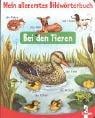 Mein allererstes Bildwörterbuch. Bei den Tieren.