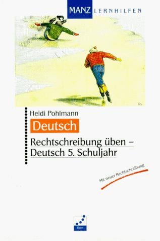 Deutsch. Rechtschreibung üben. 5. Schuljahr. RSR.