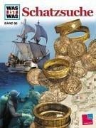 Was ist was?, Bd.96, Schatzsuche