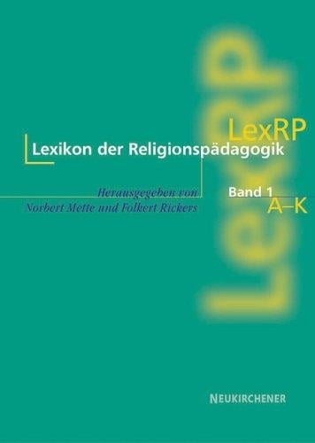 Lexikon der Religionspädagogik (LexRP), 2 Bde