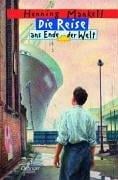 Die Reise ans Ende der Welt.