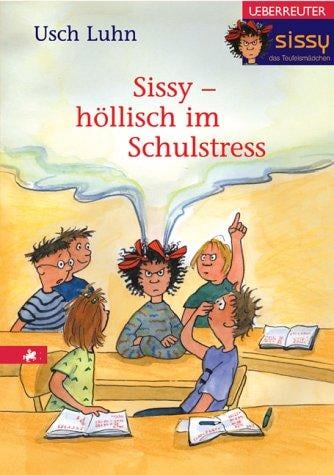 Sissy - höllisch im Schulstress. Sissy, das Teufelsmädchen.