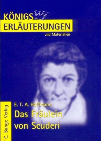 Das Fräulein von Scuderi. Erläuterungen und Materialien