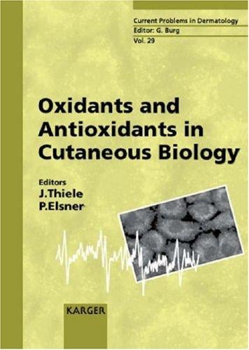 Oxidants and antioxidants in cutaneous biology