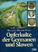 Opferkulte der Germanen und Slawen